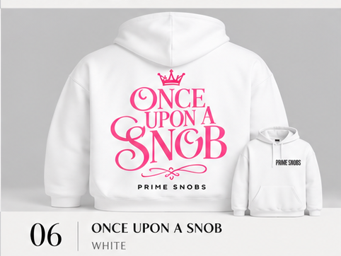 Once Upon a Snob hoodie Gildan 18500 style back design and front chest branding